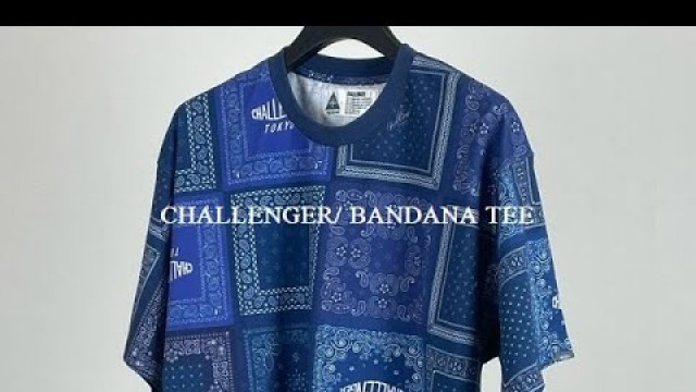 'CHALLENGER(チャレンジャー)2022SS新作\"BANDANA TEEのご紹介。#shorts #challenger #fixer #fashion #チャレンジャー #フィクサー'