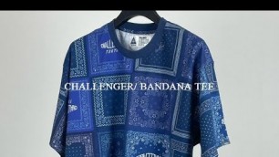 'CHALLENGER(チャレンジャー)2022SS新作\"BANDANA TEEのご紹介。#shorts #challenger #fixer #fashion #チャレンジャー #フィクサー'