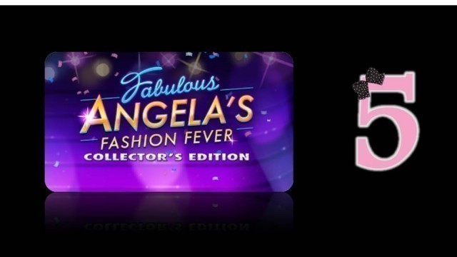 'Fabulous 2: Angela\'s Fashion Fever (CE) - Ep5 - w/Wardfire'