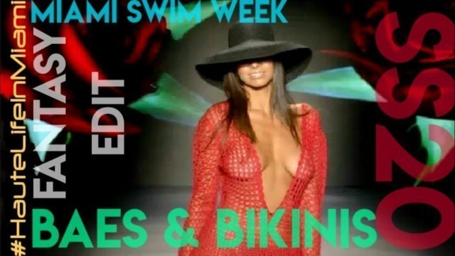 'BAES and BIKINIS Fashion Show SS20 | Miami Swim Week 2019'