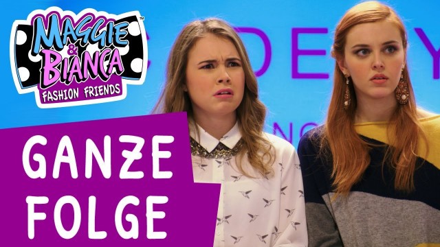 'Maggie & Bianca Fashion Friends | Staffel 2 Folge 3 - Gegensätze [GANZE FOLGE]'