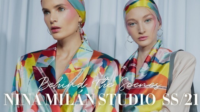 'Behind the Scenes - Fashion Show NINAMILÁN studio Spring/Summer 2021'