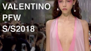 'VALENTINO | SPRING SUMMER 2018 | FULL FASHION SHOW'