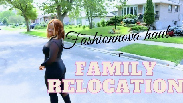 'TIPS FOR FAMILIES RELOCATING TO CANADA + @Fashion Nova HAUL|| #FASHIONNOVA JUMPSUITS TRY ON HAUL'