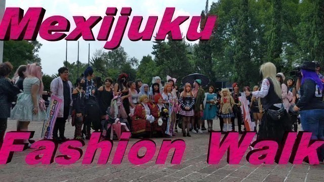 'Mexijuku | Harajuku Fashion Walk 2017'