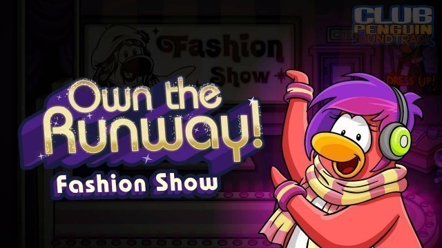 'Club Penguin Music OST: Fashion Show 2012 Theme (and New Gift Shop Theme)'