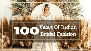 '❗100 YEARS OF INDIAN BRIDAL FASHION! 