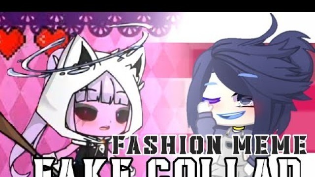 'Fashion meme by jojoj cute [fake collad] //gacha club // UwU'