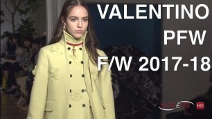 'VALENTINO | FALL WINTER 2017 - 2018 | FULL FASHION SHOW'