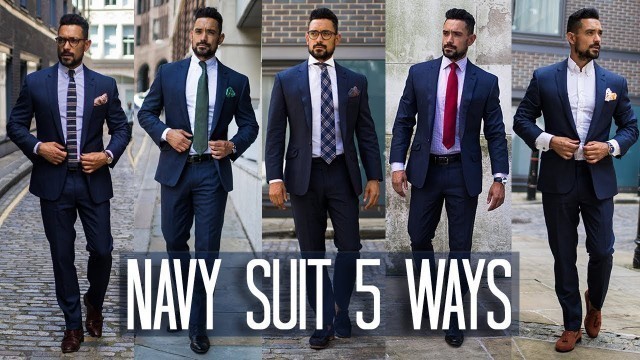 'How to Wear a Navy Suit 5 ways | Men\'s Style & Fashion Lookbook'